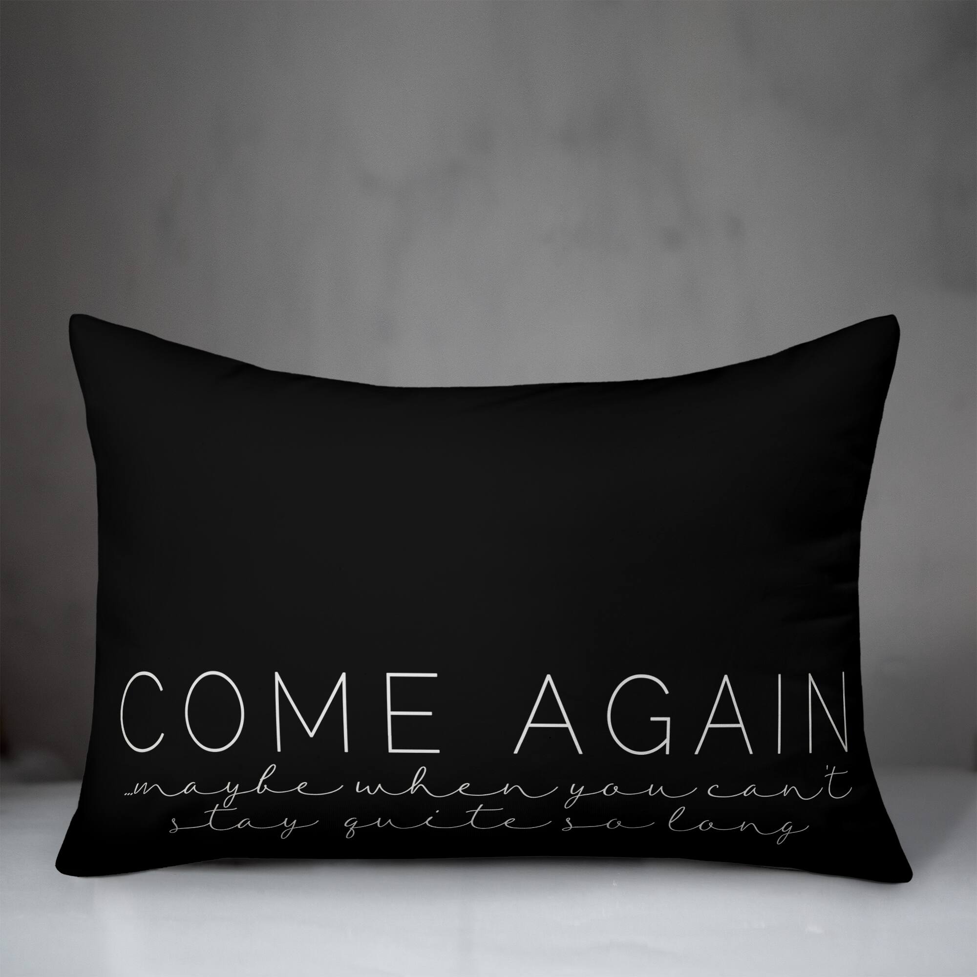 20" x 14" Come Again Indoor & Outdoor Throw Pillow